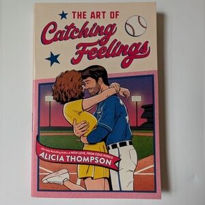 The Art Of Catching Feeling By Alicia Thompson. Paperback Book